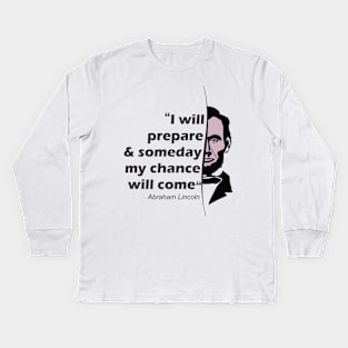 Abraham Lincoln's Quotes Kids Long Sleeve T-Shirt